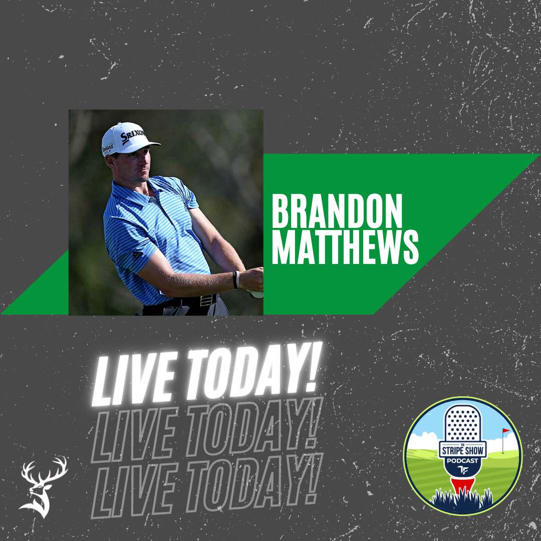 The Stripe Show Episode 413: PGA Tour pro Brandon Matthews