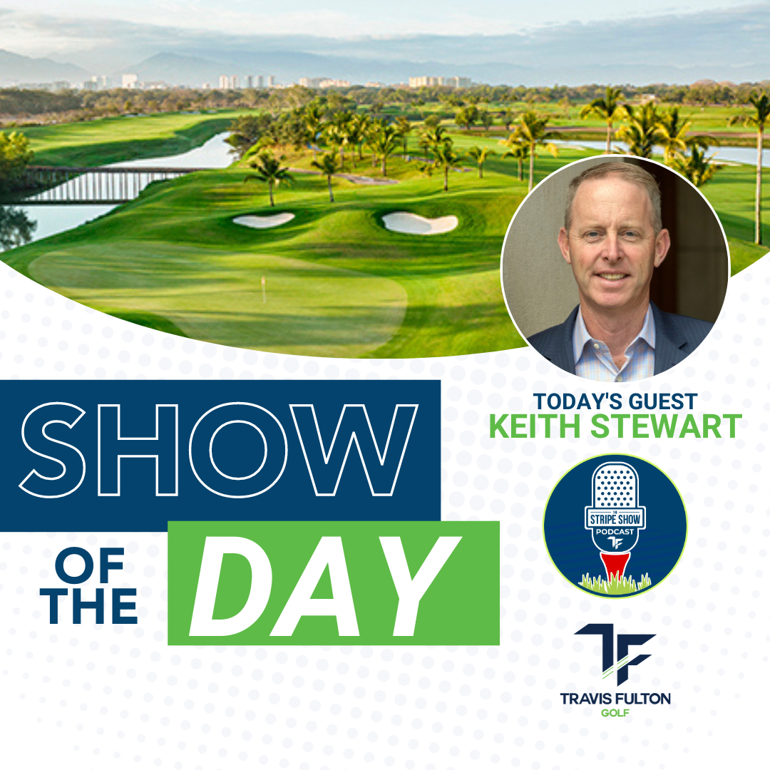 The Stripe Show Episode 582: Best Bets with Keith Stewart – The Mexico Open